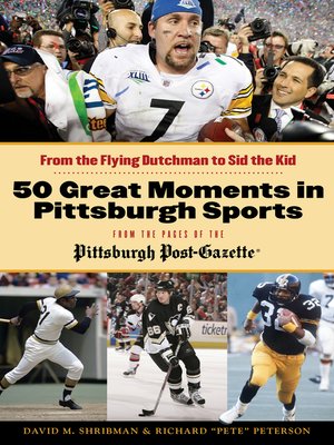 cover image of 50 Great Moments in Pittsburgh Sports